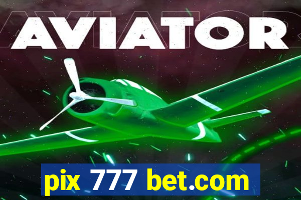 pix 777 bet.com